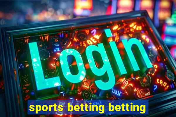 sports betting betting