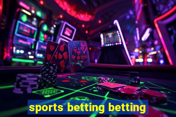 sports betting betting