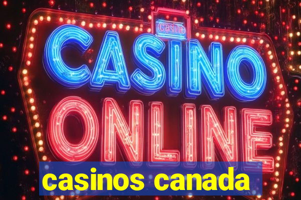 casinos canada