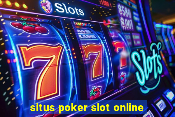 situs poker slot online