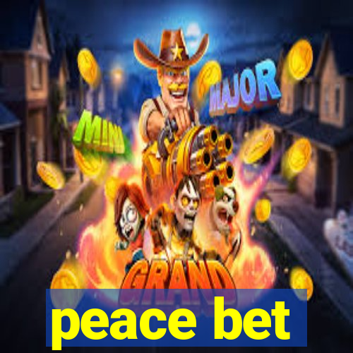 peace bet