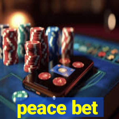 peace bet