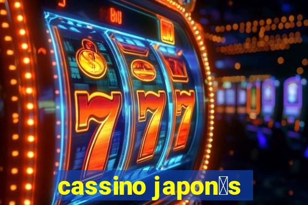 cassino japon锚s