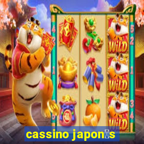 cassino japon锚s