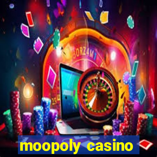 moopoly casino