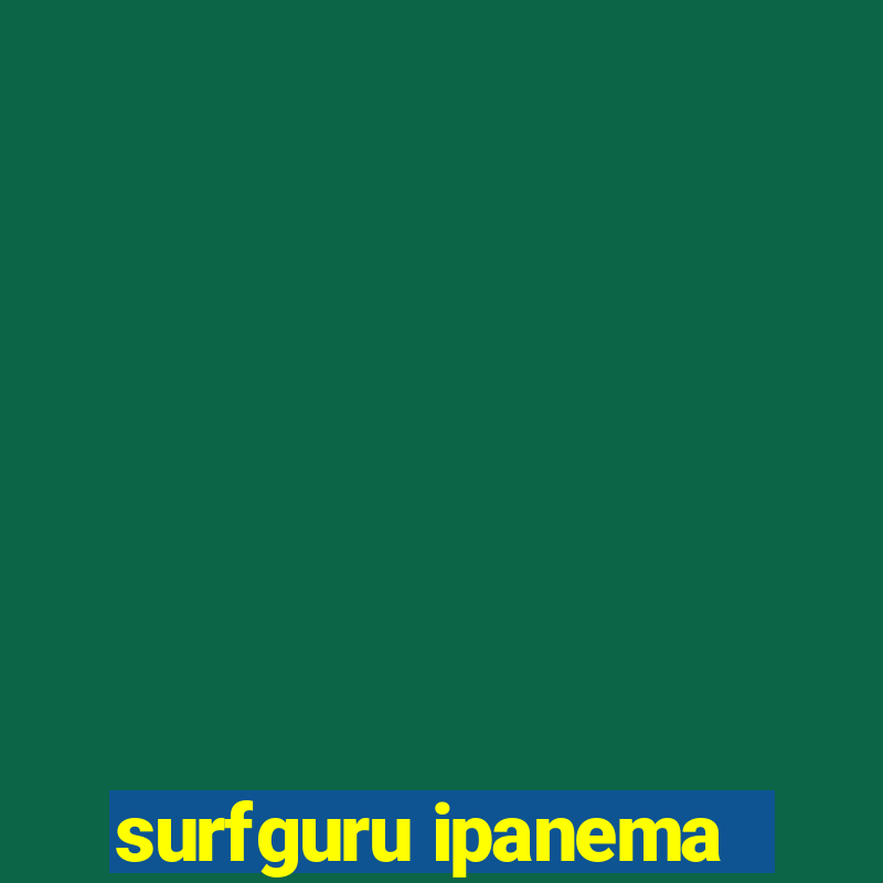 surfguru ipanema