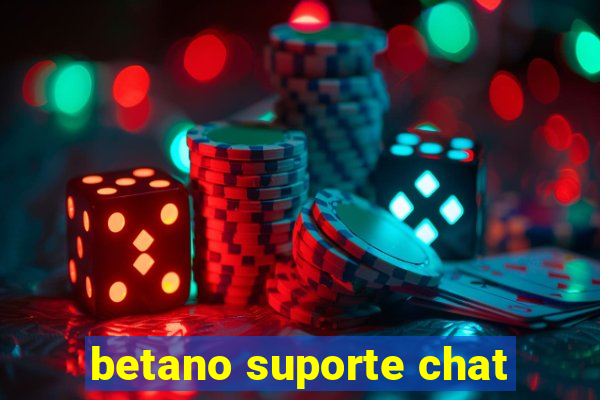 betano suporte chat