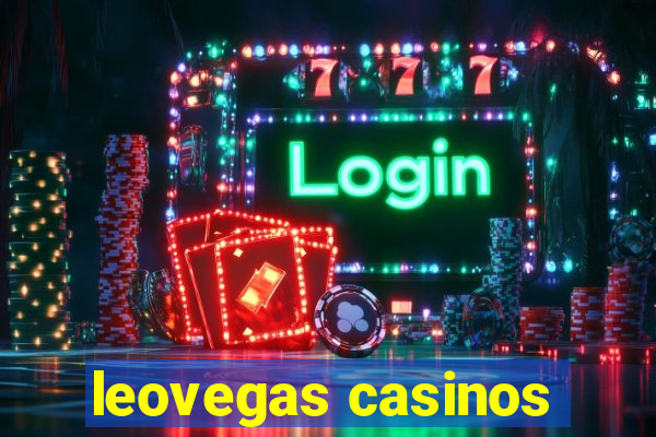 leovegas casinos