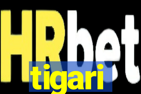 tigari