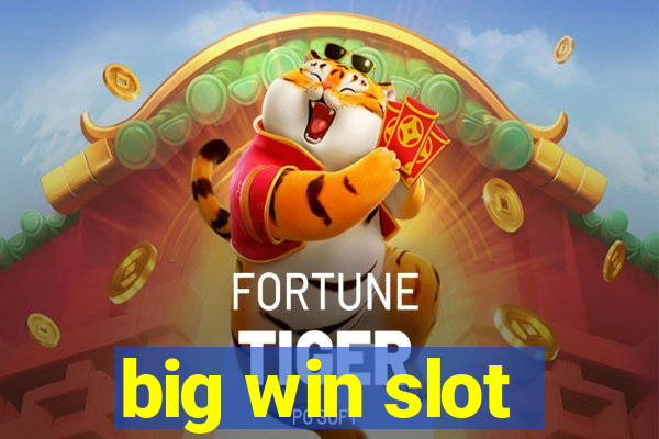 big win slot