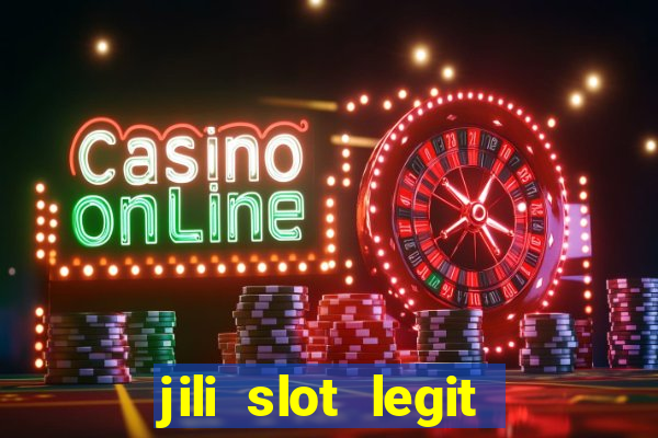 jili slot legit 777 casino