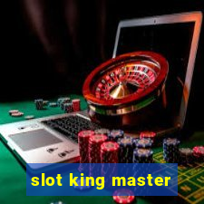 slot king master