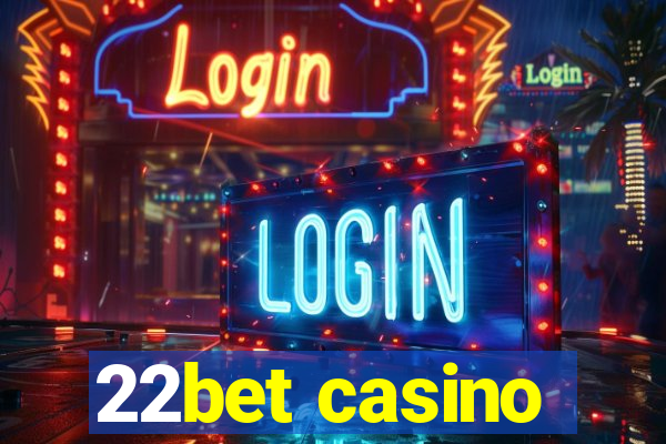 22bet casino