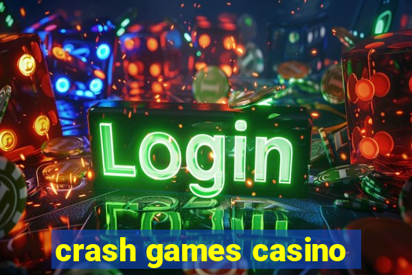 crash games casino