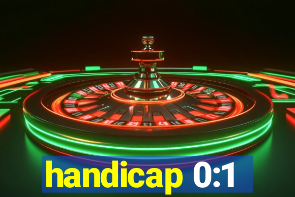 handicap 0:1