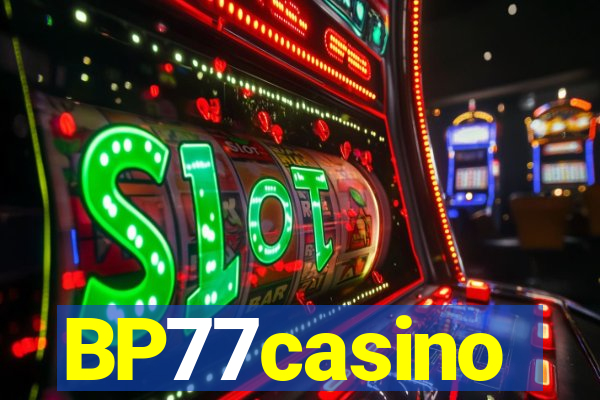 BP77casino