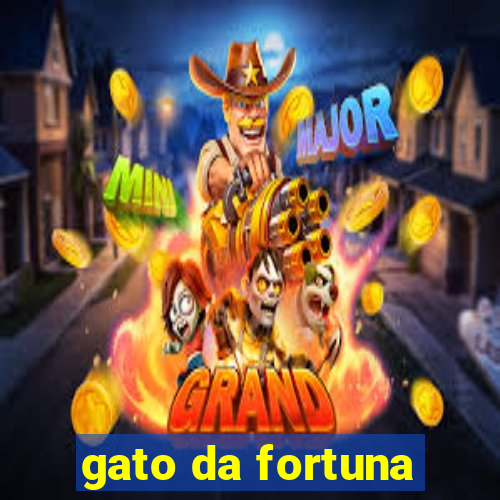 gato da fortuna