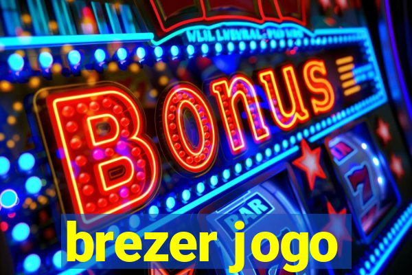 brezer jogo