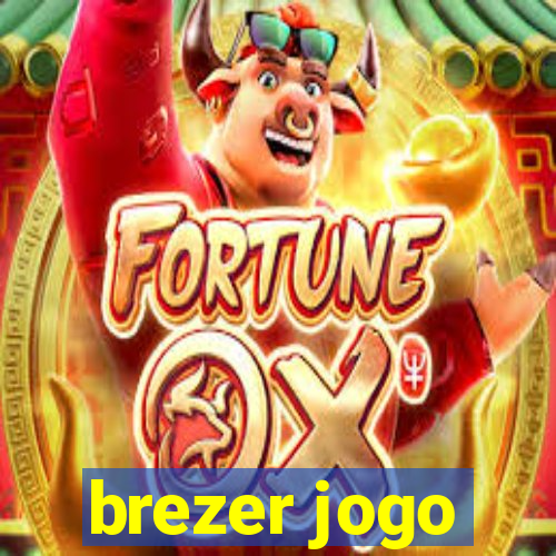 brezer jogo