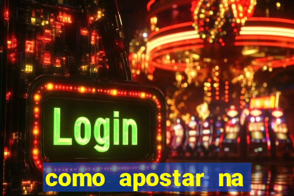 como apostar na estrela bet