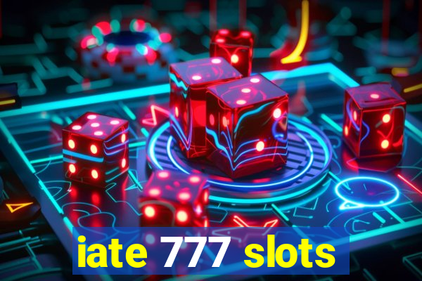 iate 777 slots