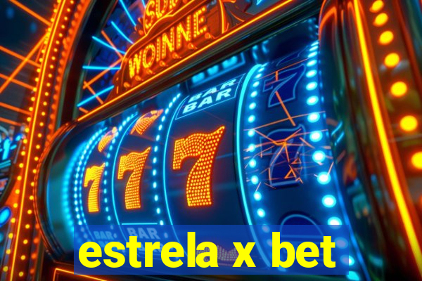 estrela x bet