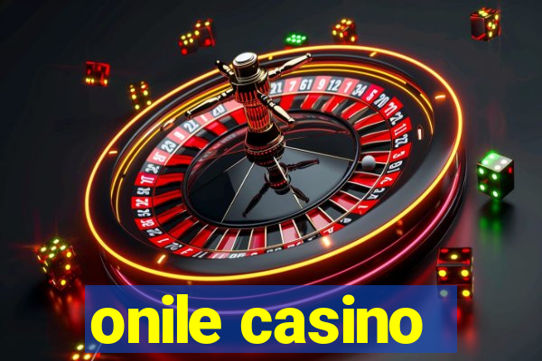 onile casino