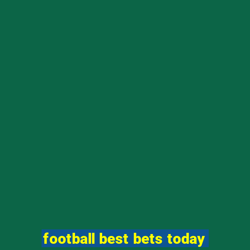 football best bets today