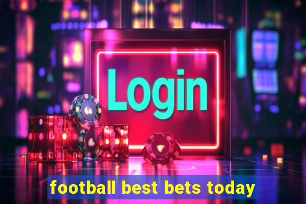 football best bets today