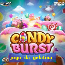 jogo da gelatina que pula