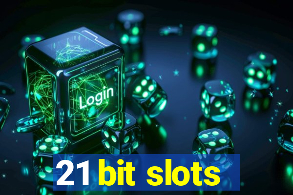 21 bit slots