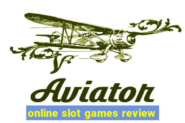 online slot games review