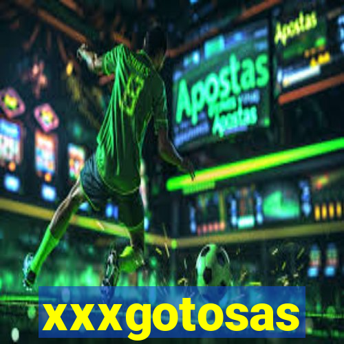 xxxgotosas