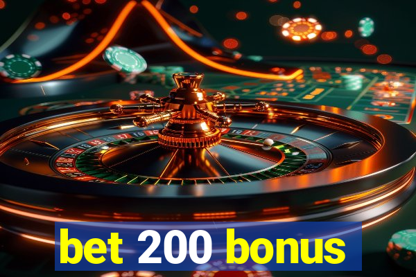 bet 200 bonus