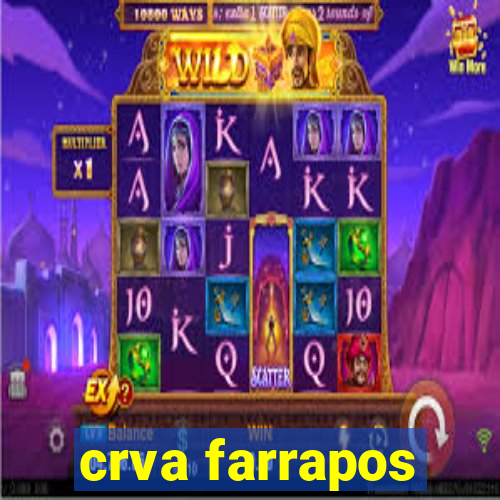 crva farrapos