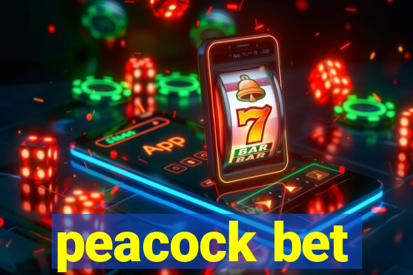 peacock bet