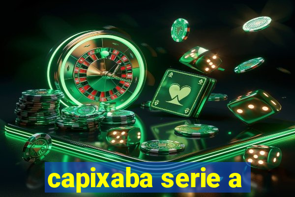 capixaba serie a