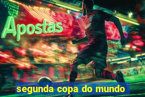 segunda copa do mundo