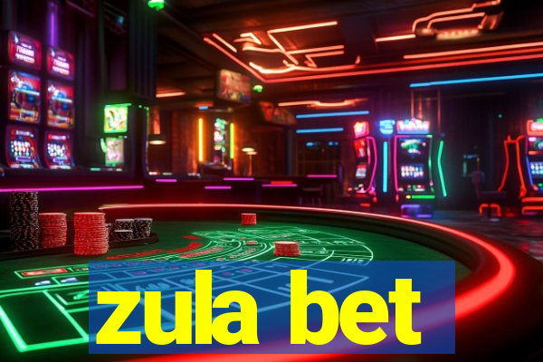 zula bet