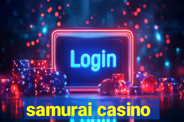 samurai casino