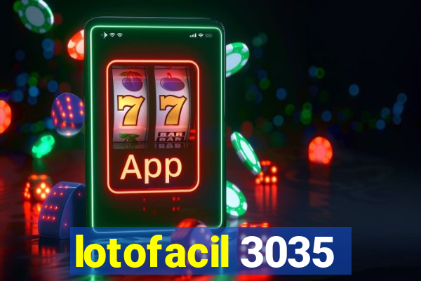 lotofacil 3035