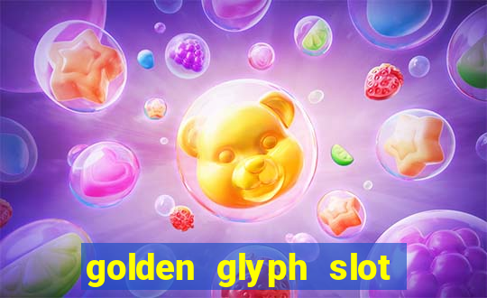 golden glyph slot free play