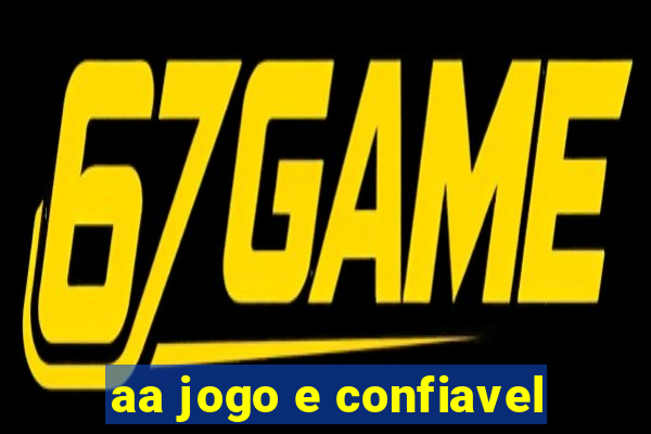 aa jogo e confiavel