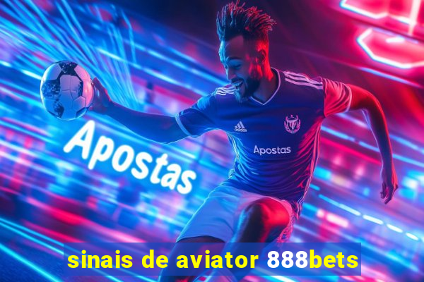 sinais de aviator 888bets