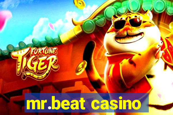 mr.beat casino