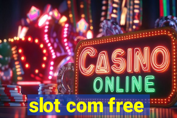 slot com free