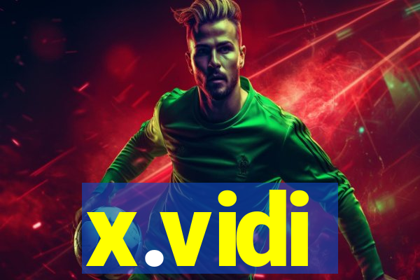 x.vidi