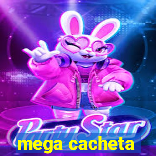 mega cacheta