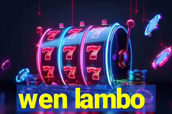 wen lambo