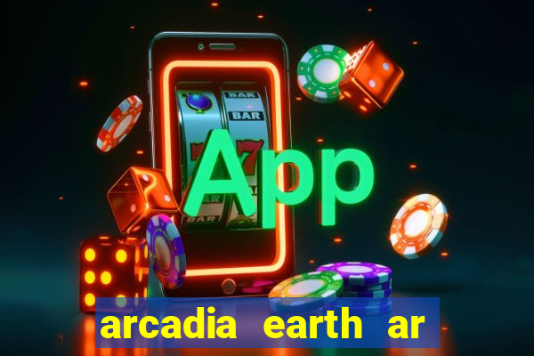 arcadia earth ar las vegas